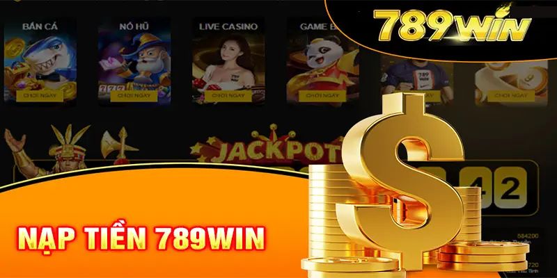 Hướng dẫn nạp tiền 789Win qua phương thức hiện đại nhất 2025 Một vài cách thức nạp tiền 789win chính xác nhất